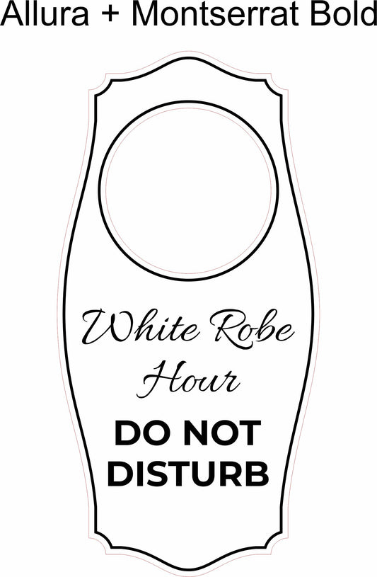 Personalized 'White Robe Hour Do Not Disturb' Door Hanger